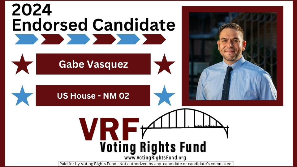 Gabe Vasquez (NM-CD2) - U.S. House